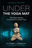 Under the Yoga Mat: The Dark History of Yogi Bhajan's Kundalini Yoga