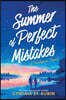 The Summer of Perfect Mistakes: A Spicy New Adult Beach Read Romance
