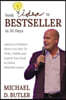 Book Idea to Bestseller in 30 Days: America's Publisher Shows You How To Write, Publish and Launch Your Book to Global Bestseller Status