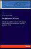 The Salvation of Faust: A study of Goethe's poem, with special reference to the second part and the problem of life