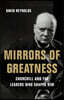 Mirrors of Greatness: Churchill and the Leaders Who Shaped Him