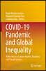 Covid-19 Pandemic and Global Inequality: Reflections in Labour Market, Business and Social Sectors