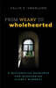 From Weary to Wholehearted: A Restorative Resource for Overcoming Clergy Burnout