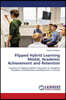 Flipped Hybrid Learning Model, Academic Achievement and Retention