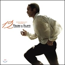 12 Years A Slave (영화 노예 12년) OST: Music From And Inspired By The Motion Picture