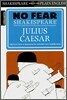 Julius Caesar: No Fear Shakespeare Side-By-Side Plain English