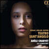 Adele Charvet 비발디, 켈레리, 리스토리 - 산탄젤로 극장의 아리아 (Vivaldi, Chelleri & Ristori: Teatro Sant'Angelo)