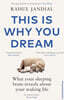 This Is Why You Dream