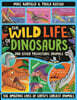 The Wild Life of Dinosaurs and Other Prehistoric Animals