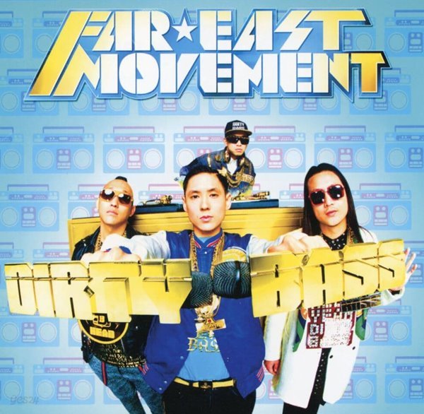 파 이스트 무브먼트 - Far East Movement - Dirty Bass