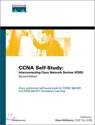 CCNA Self-Study: Interconnecting Cisco Network Devices (ICND), 2/E