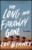 The Long and Faraway Gone