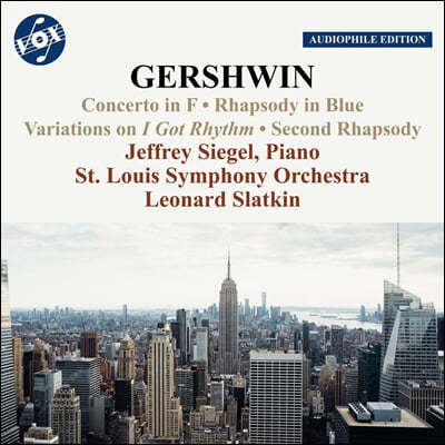 Jeffrey Siegel 거슈윈: 피아노 협주곡, 랩소디 인 블루, ‘I Got Rhythm’ 변주곡, 랩소디 2번 (Gershwin: Works for Piano and Orchestra)