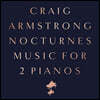 Craig Armstrong 두 대의 피아노를 위한 녹턴 (Nocturnes Music For 2 Pianos) [LP]