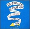 The Good Luck of Right Now Lib/E