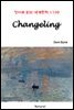 Changeling - 영어로 읽는 세계문학 1109