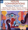 Madeleine Mitchell 바이올린과의 대화들 - 현대 영국 작곡가들의 바이올린 소나타 작품집 (Violin Conversations)