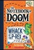 Whack of the P-Rex: A Branches Book (the Notebook of Doom #5): Volume 5