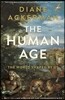 The Human Age: The World Shaped by Us