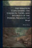 Information Concerning the Strength, Views, and Interests of the Powers Presently at War: Intended to Assist True Friends to Themselves and Their Coun