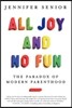 All Joy and No Fun