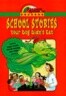School Stories Your Dog Didn't Eat