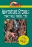 Reading Rainbow Readers : Adventure Stories That Will Thrill You