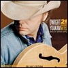 Dwight Yoakam - 21st Century Hits: Best Of 2000-2012 (Deluxe Edition)