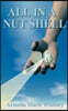All in a Nutshell: Creation, Transmutation of Consciousness, Evolution of the Cosmic Cell, a Way of Life
