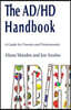 The ADHD Handbook: A Guide for Parents and Professionals on Attention Deficit/Hyperactivity Disorder