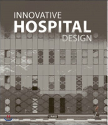 Innovative Hospital Design