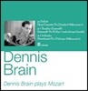 Dennis Brain 모차르트: 호른 협주곡 2번, 세레나데 11번 (Plays Mozart) 데니스 브레인