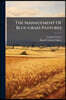 The Management Of Blue-grass Pastures