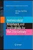 Antimicrobial Resistance and Implications for the 21st Century