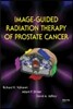 Image-Guided Radiation Therapy of Prostate Cancer