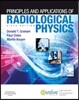 Principles and Applications of Radiological Physics