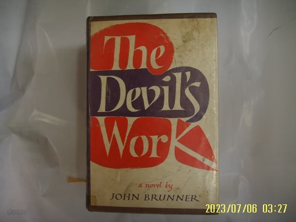 JOHN BRUNNER / W. W. NORTON .. 외국판 / The Devils Work -사진. 꼭상세란참조. 토지서점 헌책