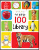 My First 100 Library: Boxset of 5 Early Learning Board Books for Kids/Children (Homeschool / Preschool / Baby/Toddler)