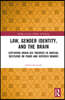Law, Gender Identity, and the Brain
