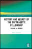 History and Legacy of the Suffragette Fellowship