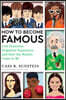 How to Become Famous: Lost Einsteins, Forgotten Superstars, and How the Beatles Came to Be