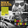 Max Roach (맥스 로치) - Deeds, Not Words [투명 컬러 LP]