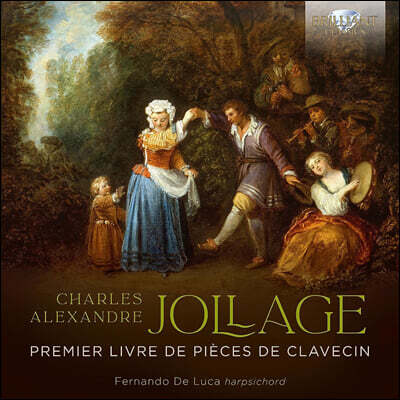 샤를-알렉상드르 졸라주: 클라브생 작품집 제1권 (Charles-Alexandre Jollage: Premier livre de Pieces de Clavecin)