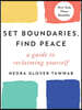 Set Boundaries, Find Peace: A Guide to Reclaiming Yourself
