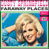 Dusty Springfield (더스티 스프링필드) - Faraway Places [화이트 컬러 LP]