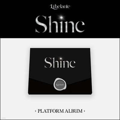 리베란테 (Libelante) - Shine [Platform ver.]
