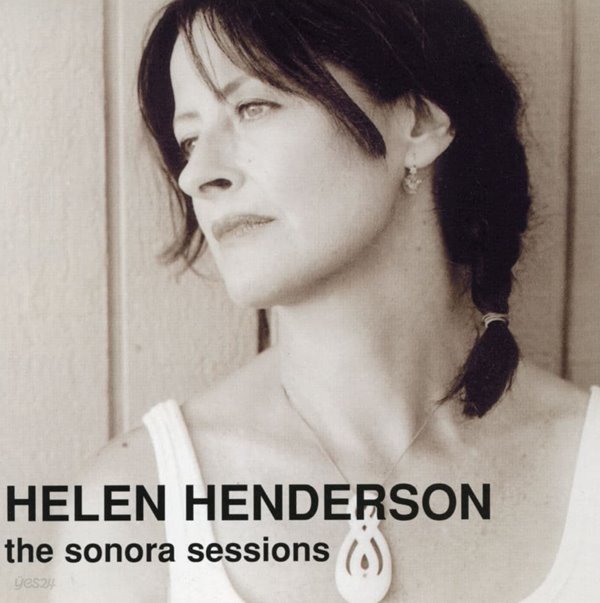 헬렌 헨더슨 - Helen Henderson - The Sonora Sessions [U.S발매]