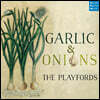 The Playfords 영국 르네상스 시대 민속 음악 연주집 (Garlic & Onions)