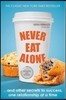 Never Eat Alone