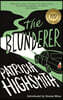 The Blunderer